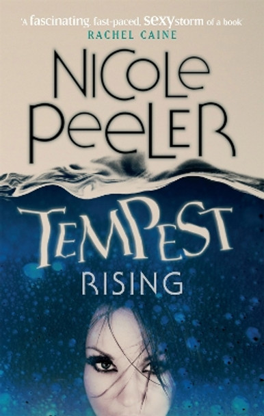 Tempest Rising: Book 1 in the Jane True series by Nicole Peeler 9780356500706 [USED COPY]