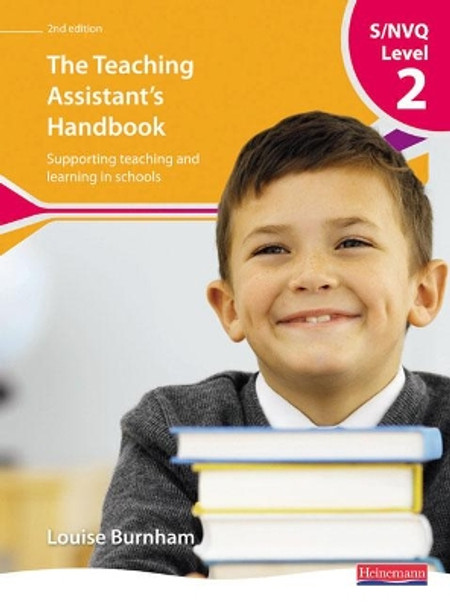 S/NVQ Level 2 Teaching Assistant's Handbook, by Louise Burnham 9780435449308 [USED COPY]