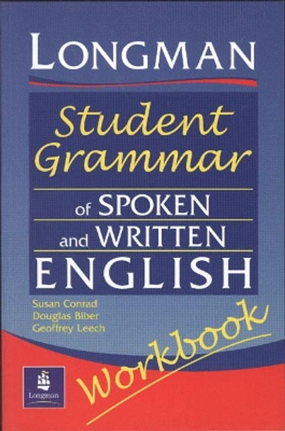 Longmans Student Grammar of Spoken and Written English Workbook by Douglas Biber 9780582539426 [USED COPY]