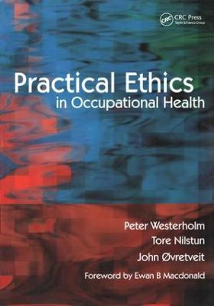 Practical Ethics in Occupational Health by Peter Westerholm