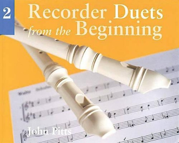 Recorder Duets From The Beginning: Book 2 by John Pitts 9780711958623 [USED COPY]