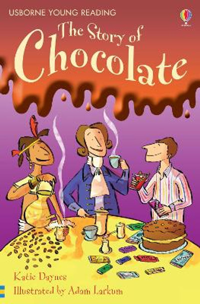 The Story of Chocolate by Katie Daynes 9780746080542 [USED COPY]