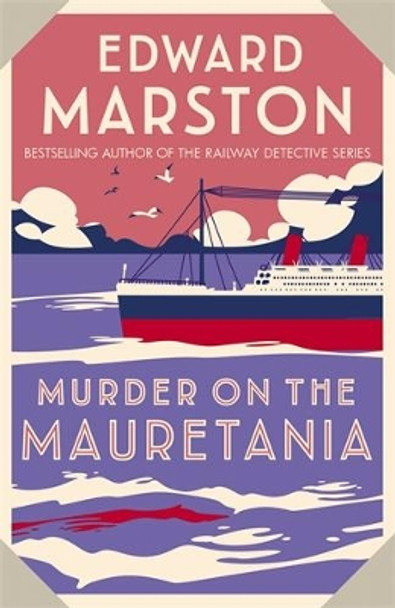 Murder on the Mauretania by Edward Marston 9780749027643 [USED COPY]