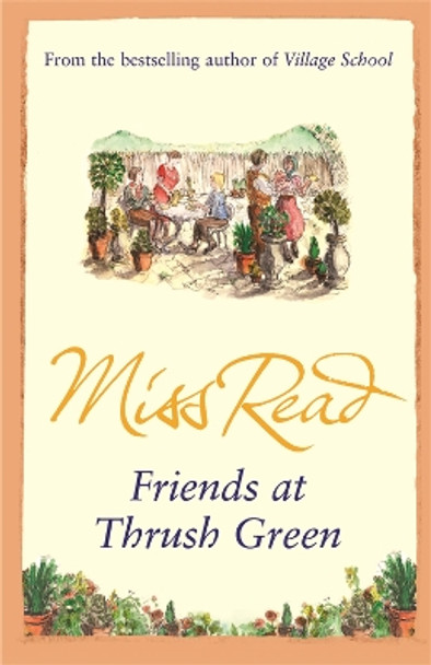 Friends at Thrush Green by Miss Read 9780752884257 [USED COPY]