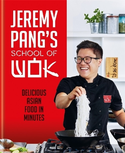 Jeremy Pang's School of Wok by Jeremy Pang 9780600637301 [USED COPY]