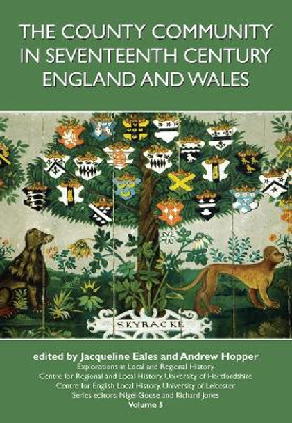 County Community in Seventeenth Century England and Wales by Jacqueline Eales