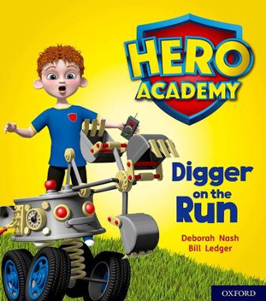 Hero Academy: Oxford Level 4, Light Blue Book Band: Digger on the Run by Deborah Nash 9780198416173 [USED COPY]