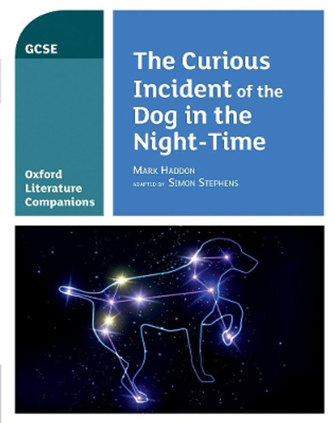 Oxford Literature Companions: The Curious Incident of the Dog in the Night-time by Julia Waines 9780198419518 [USED COPY]