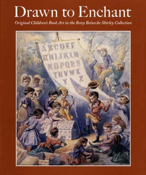 Drawn to Enchant: Original Children's Book Art in the Betsy Beinecke Shirley Collection by Timothy Young 9780300126730 [USED COPY]