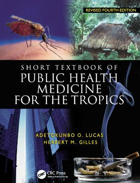 Short Textbook of Public Health Medicine for the Tropics, 4Ed by Herbert M. Gilles 9780340759882 [USED COPY]