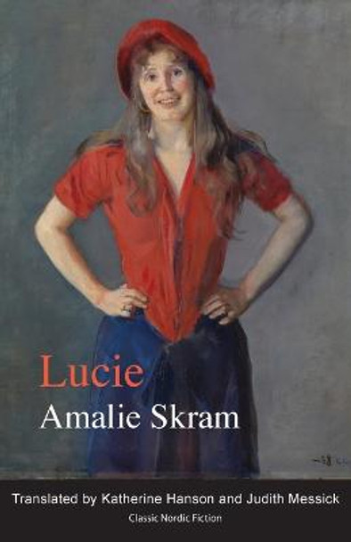 Lucie by Amalie Skram