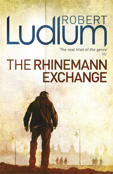 The Rhinemann Exchange by Robert Ludlum 9781409119807 [USED COPY]