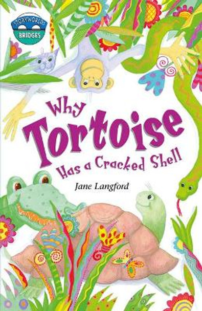 Storyworlds Bridges Stage 10 Why Tortoise Has a Cracked Shell (single) by Jane Langford 9780435143404 [USED COPY]