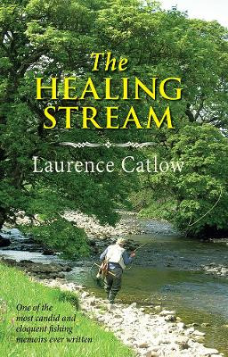 Healing Stream by Laurence Catlow