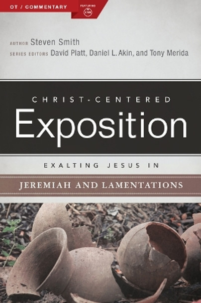 Exalting Jesus in Jeremiah, Lamentations by Steven Smith 9780805496567