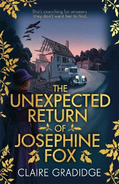 The Unexpected Return of Josephine Fox: Winner of the Richard & Judy Search for a Bestseller Competition by Claire Gradidge 9781785769986