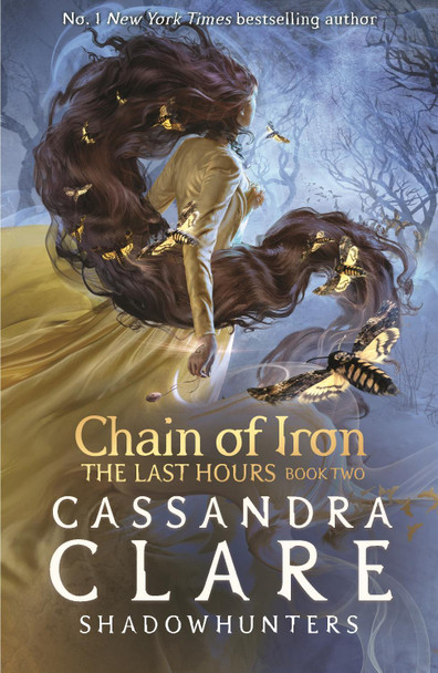 The Last Hours: Chain of Iron by Cassandra Clare 9781529500912