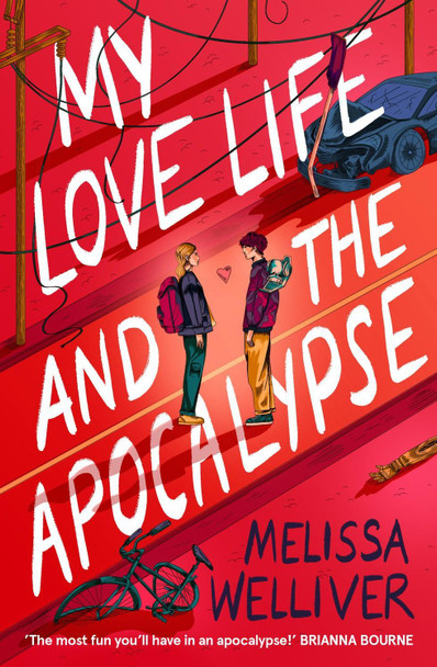 My Love Life and the Apocalypse by Melissa Welliver 9781913696573