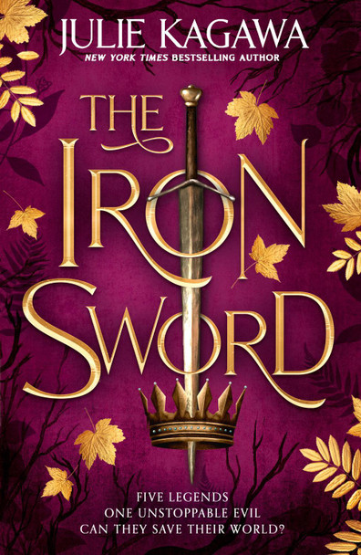 The Iron Sword (The Iron Fey: Evenfall, Book 2) by Julie Kagawa 9781848458307