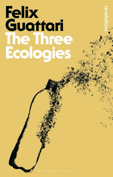 The Three Ecologies by Felix Guattari