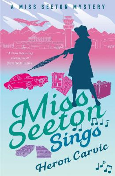 Miss Seeton Sings by Heron Carvic