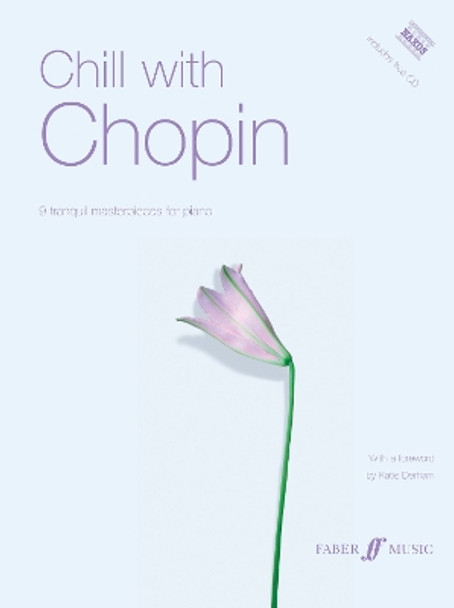 Chill With Chopin by Frederic Chopin 9780571524389 [USED COPY]