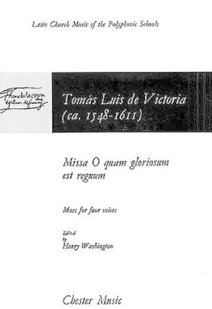 Missa O Quam Gloriosum Est Regnum by Tomas Luis De Victoria 9780711918504 [USED COPY]