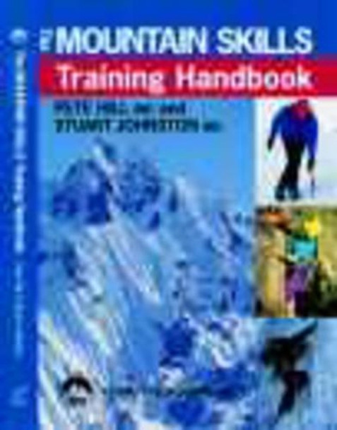 Mountain Skills Training Handbook by Pete Hill 9780715310915 [USED COPY]