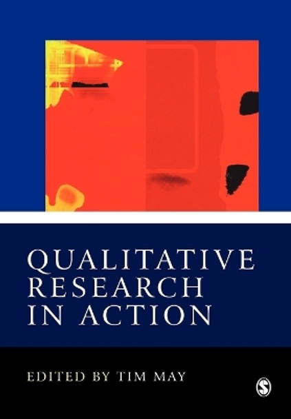 Qualitative Research in Action by Tim May 9780761960683 [USED COPY]