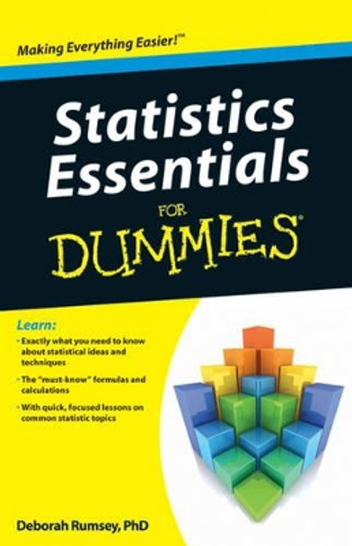 Statistics Essentials For Dummies by Deborah J. Rumsey 9780470618394 [USED COPY]