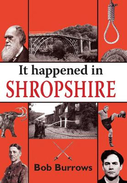 It Happened in Shropshire by Bob Burrows