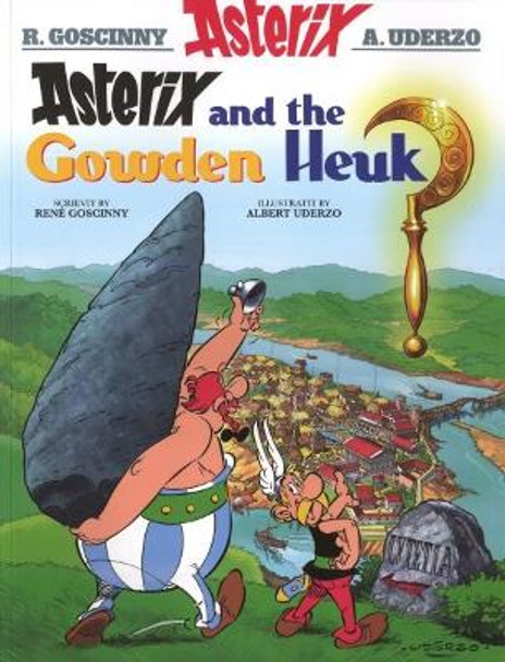 Asterix and the Gowden Heuk by Rene Goscinny