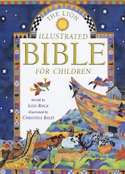 The Lion Illustrated Bible for Children by Lois Rock 9780745949369 [USED COPY]