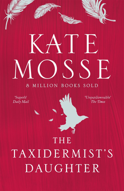 The Taxidermist's Daughter by Kate Mosse 9781474625876 [USED COPY]