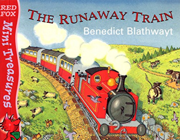 The Little Red Train: The Runaway Train by Benedict Blathwayt 9780099403029 [USED COPY]