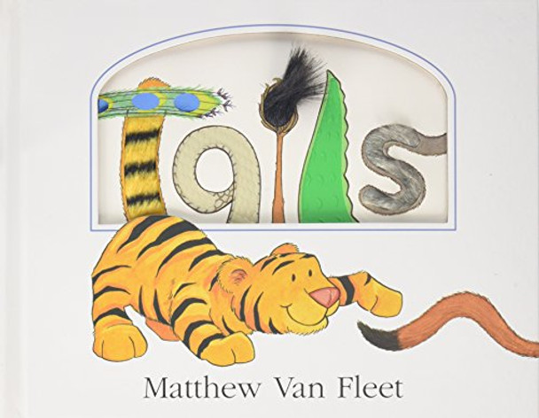 Tails by Matthew Van Fleet 9780152167738 [USED COPY]