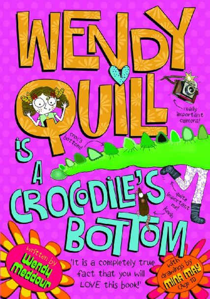 Wendy Quill is a Crocodile's Bottom by Wendy Meddour 9780192794635 [USED COPY]