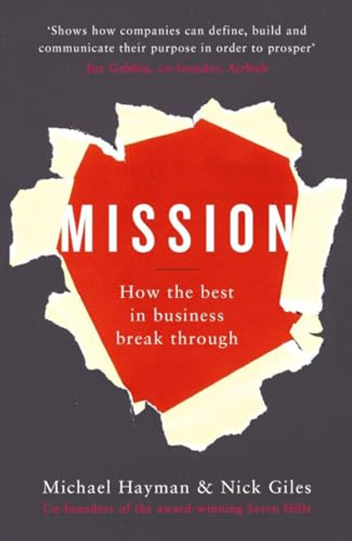 Mission: How the Best in Business Break Through by Michael Hayman 9780241004777 [USED COPY]