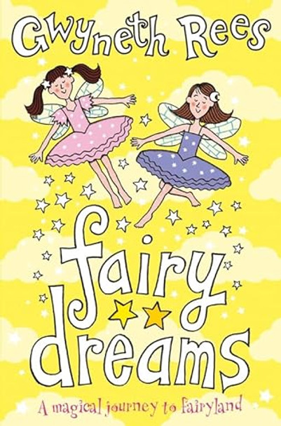 Fairy Dreams: A Magical Journey to Fairyland by Gwyneth Rees 9780330434768 [USED COPY]