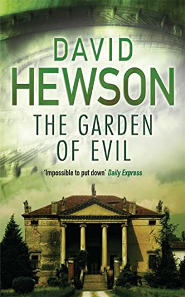 The Garden of Evil by David Hewson 9780330435963 [USED COPY]