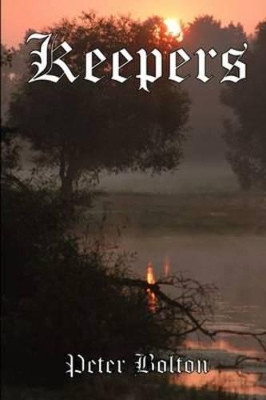 Keepers by Peter Bolton 9781844266609