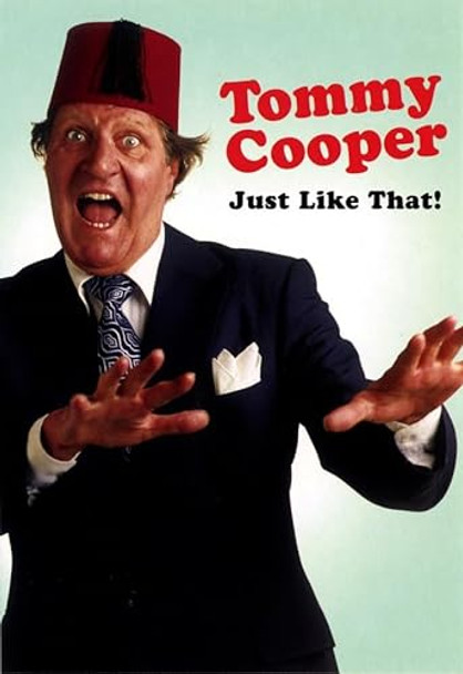 Tommy Cooper: Just Like That by Tommy Cooper 9780753509470 [USED COPY]