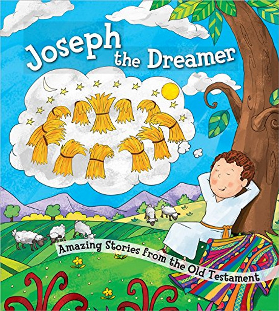 Joseph the Dreamer: Amazing Stories from the Old Testament by Harvest House Publishers 9780736961561 [USED COPY]