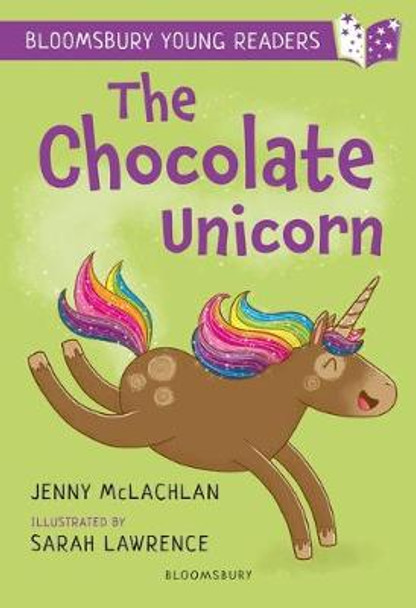 The Chocolate Unicorn: A Bloomsbury Young Reader by Jenny McLachlan