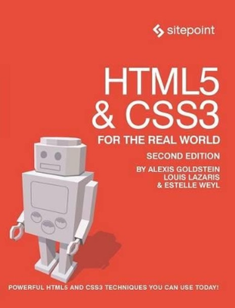 HTML5 & CSS3 For The Real World 2e by Alexis Goldstein 9780987467485