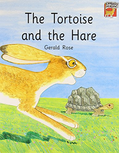 The Tortoise and the Hare by Gerald Rose 9780521476058 [USED COPY]