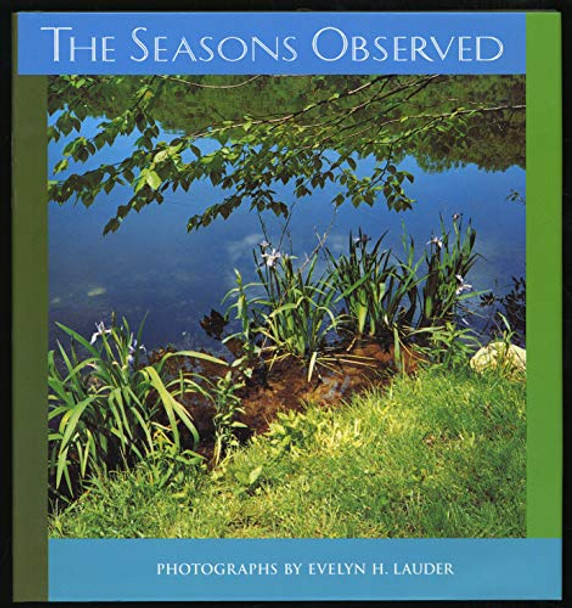 Seasons Observed by Evelyn H. Lauder 9780810944558 [USED COPY]