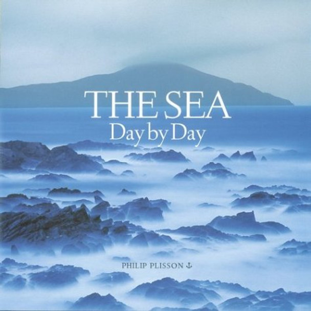 The Sea: Day by Day by Philip Plisson 9780810948020 [USED COPY]