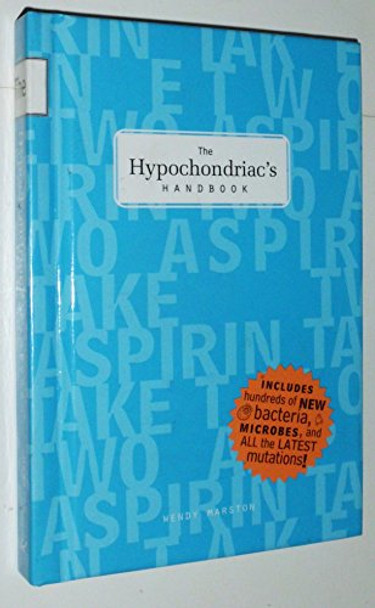 The Hypochondriac's Handbook by Wendy Marston 9780811821926 [USED COPY]