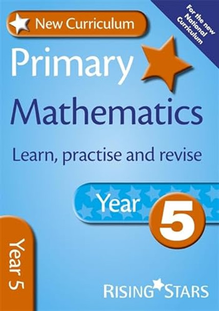 New Curriculum Primary Maths Learn, Practise and Revise Year 5 by Anne Rainbow 9780857696762 [USED COPY]